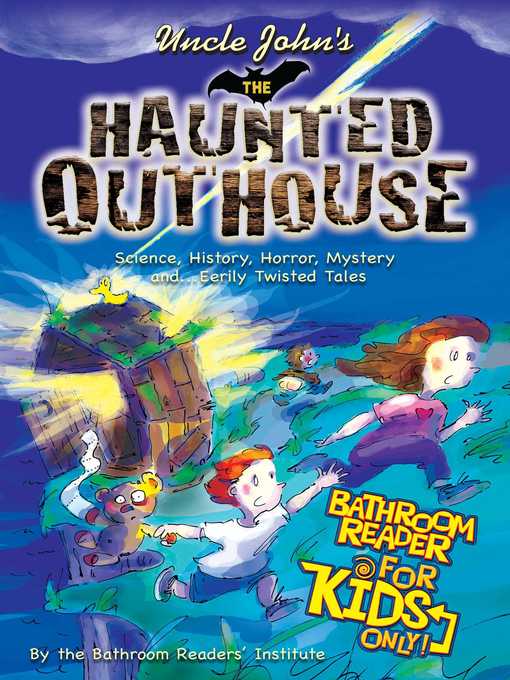 Cover image for Uncle John's the Haunted Outhouse Bathroom Reader For Kids Only!